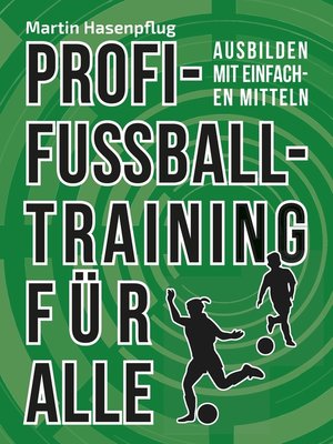 cover image of Profi-Fußballtraining für alle